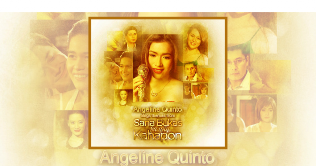 Angeline Quinto - Sana Bukas Pa Ang Kahapon OST