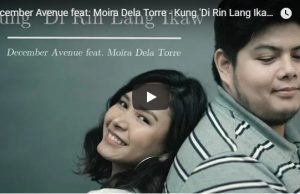 December Avenue feat. Moira Dela Torre - Kung Di Rin Lang Ikaw