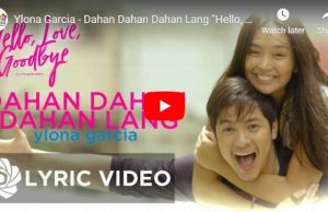 Ylona Garcia - Dahan Dahan Dahan Lang (Hello, Love, Goodbye OST)