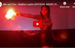 Nadine Lustre - Me and You